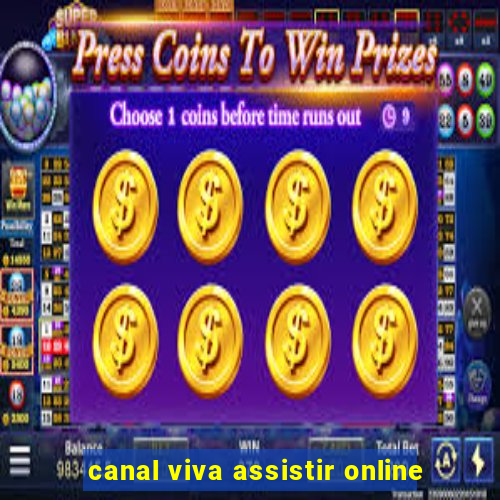 canal viva assistir online